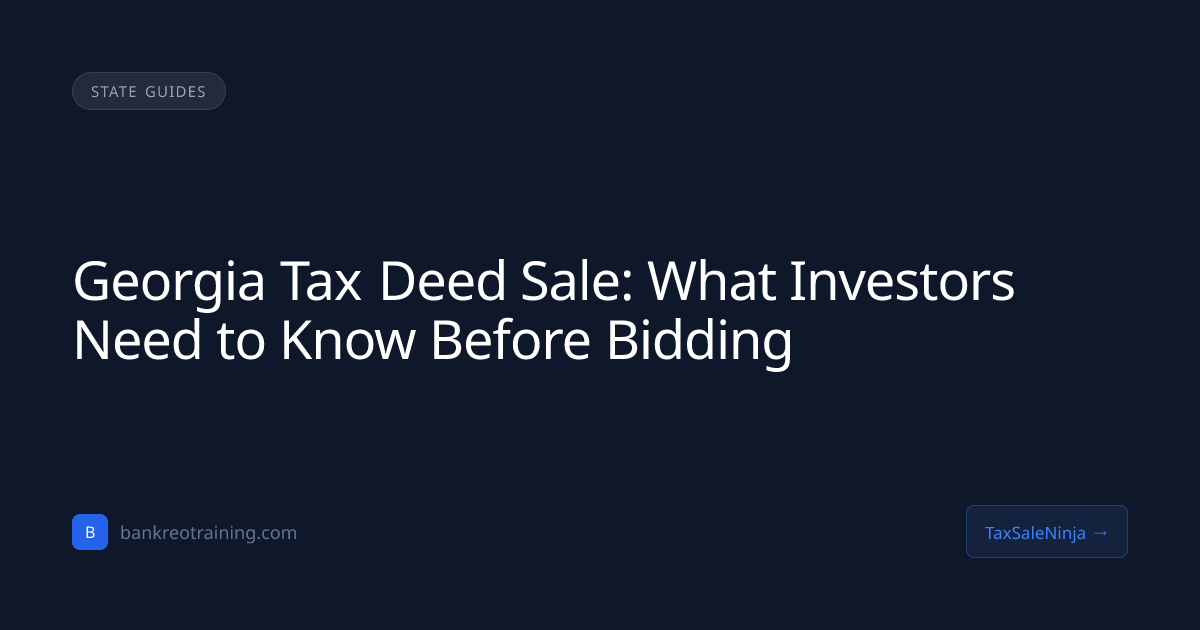Georgia Tax Deed Sale: What Investors Need to Know Before Bidding ...